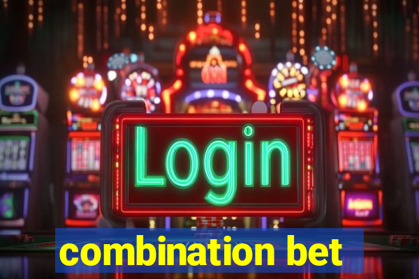 combination bet