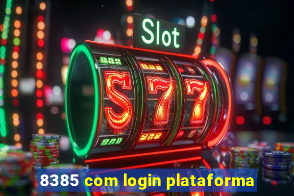 8385 com login plataforma