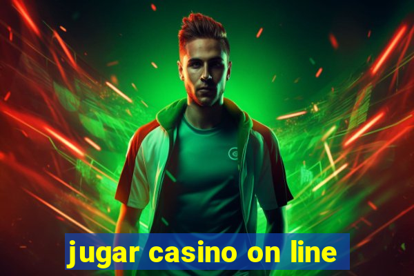 jugar casino on line