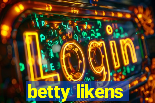 betty likens