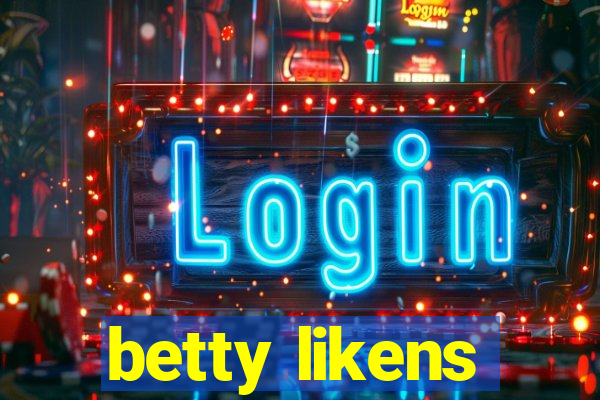 betty likens