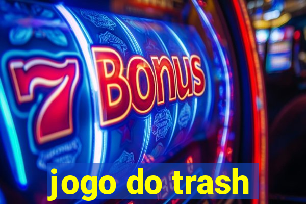 jogo do trash