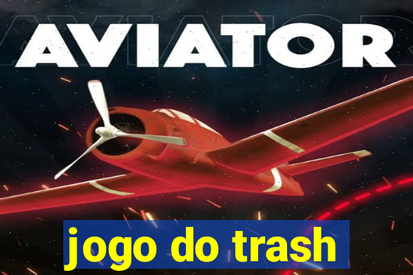 jogo do trash