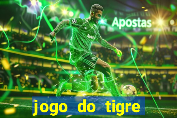 jogo do tigre oficial baixar