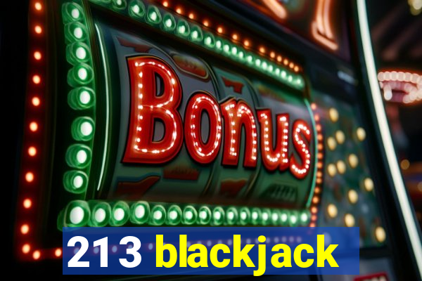 21 3 blackjack