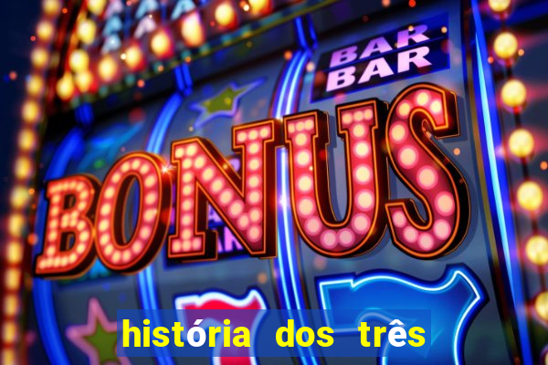 história dos três porquinhos resumida