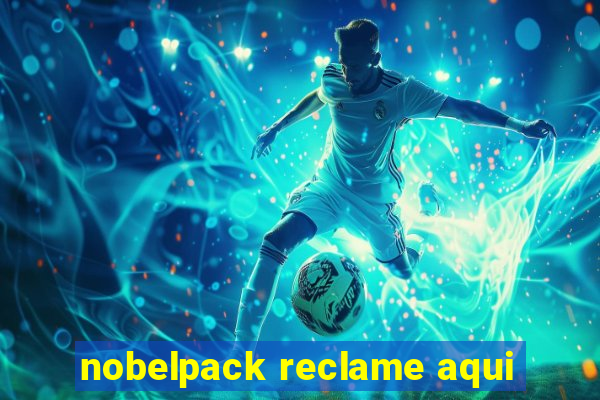 nobelpack reclame aqui