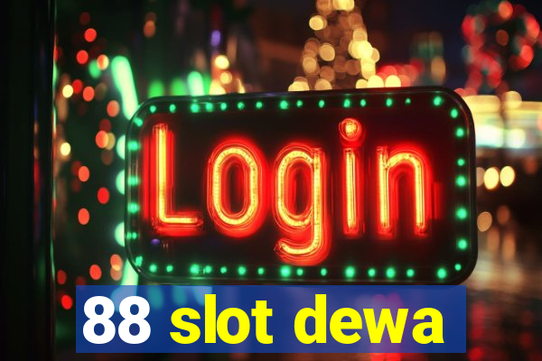 88 slot dewa