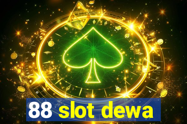 88 slot dewa