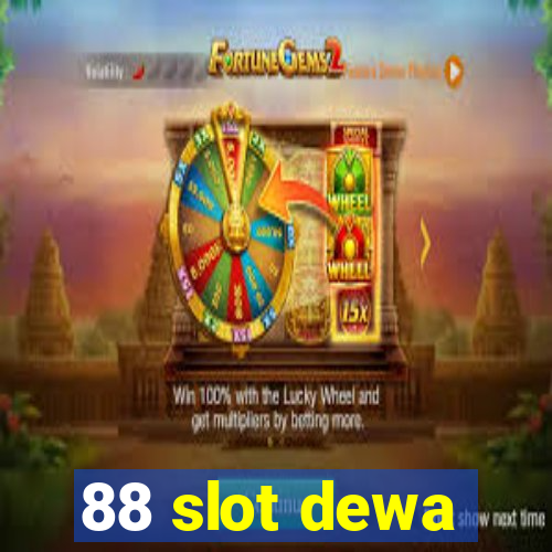 88 slot dewa