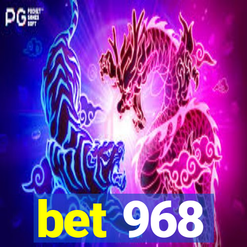 bet 968