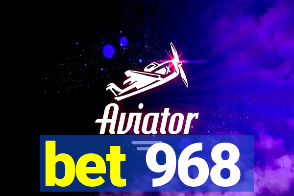 bet 968