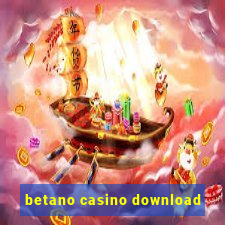 betano casino download