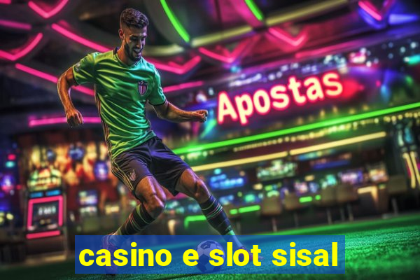 casino e slot sisal