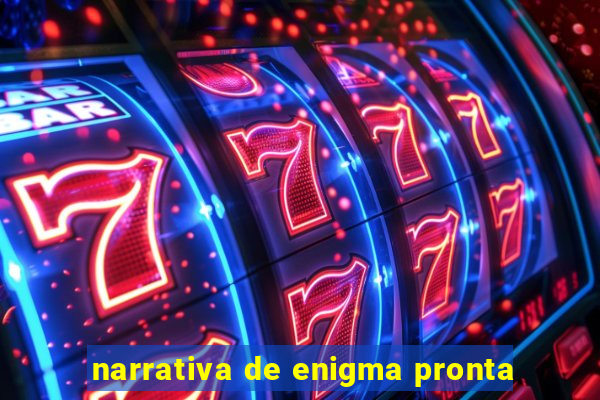 narrativa de enigma pronta