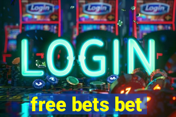 free bets bet