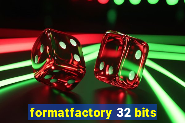 formatfactory 32 bits