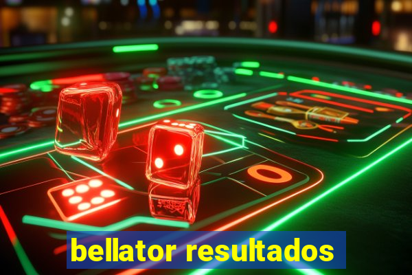 bellator resultados