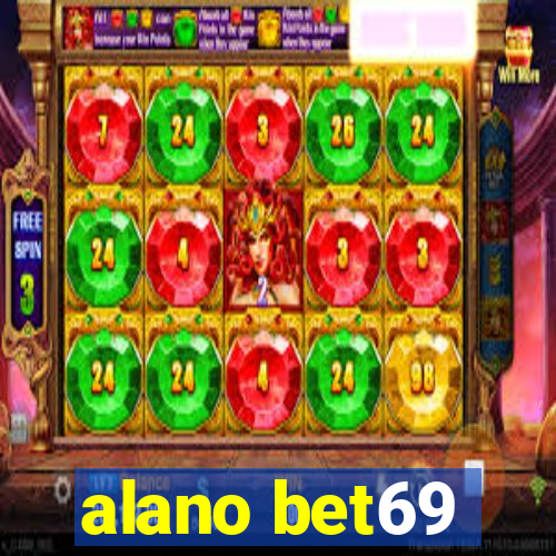 alano bet69