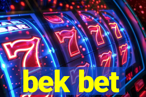 bek bet