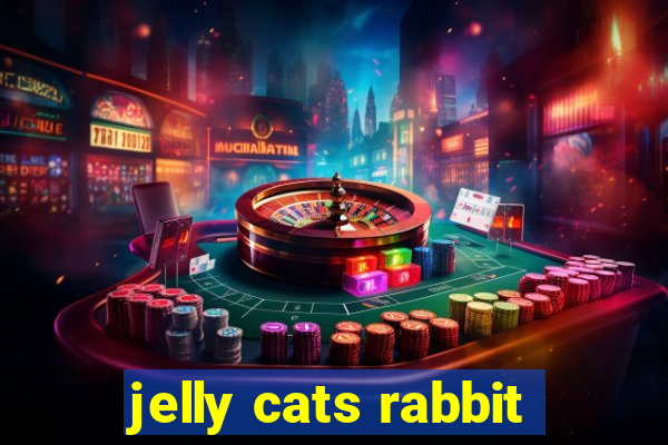 jelly cats rabbit