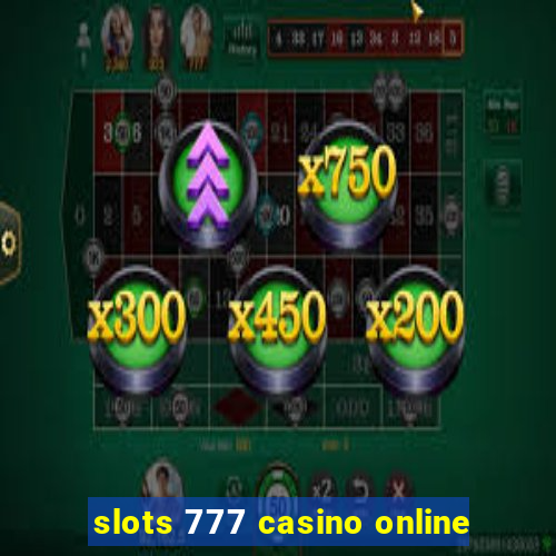 slots 777 casino online