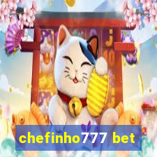 chefinho777 bet