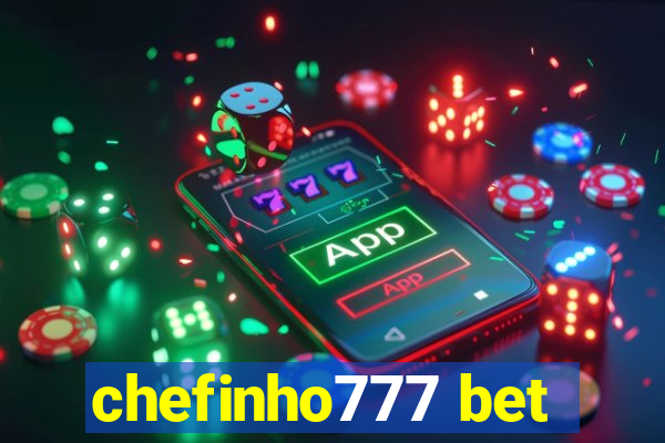 chefinho777 bet