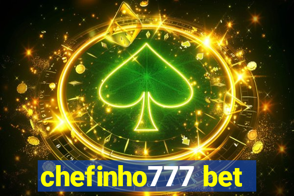 chefinho777 bet