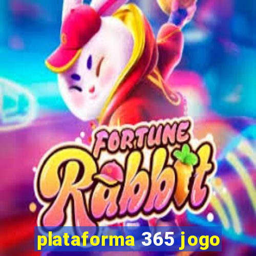 plataforma 365 jogo