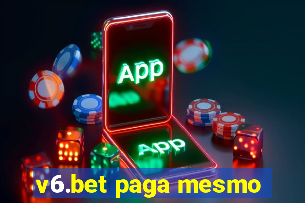 v6.bet paga mesmo