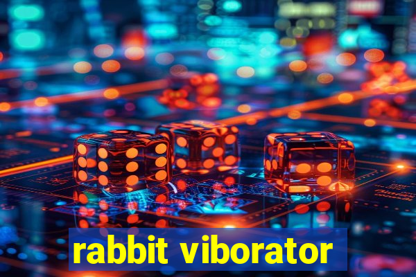 rabbit viborator