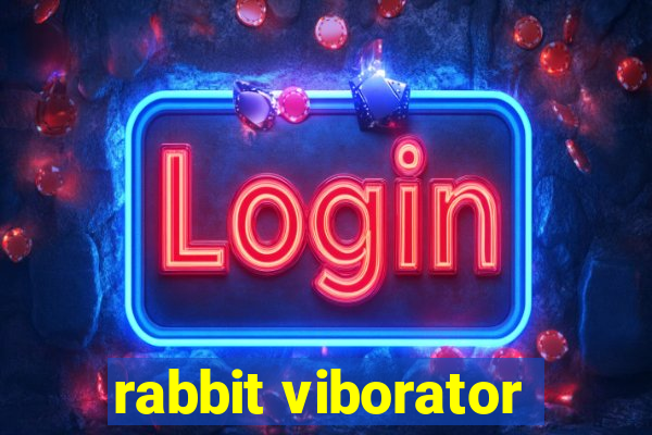 rabbit viborator