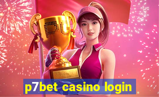 p7bet casino login