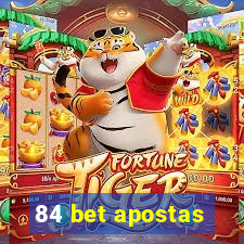 84 bet apostas