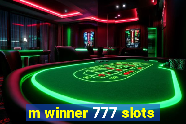 m winner 777 slots