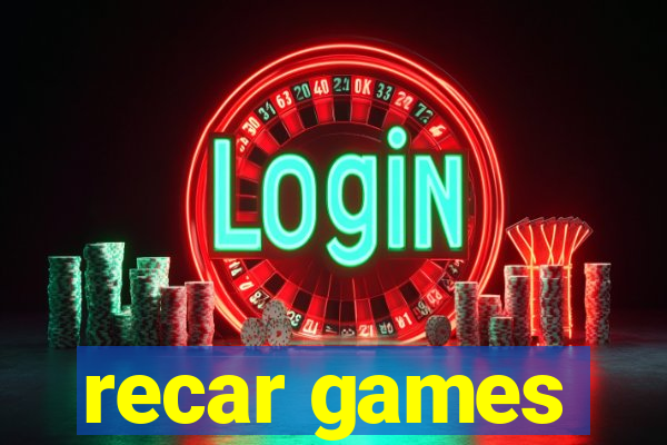 recar games