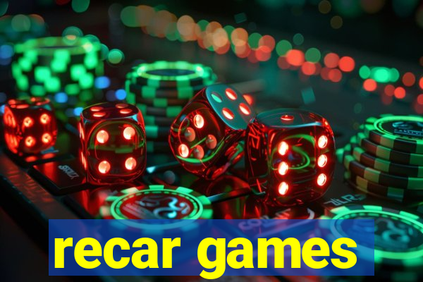 recar games