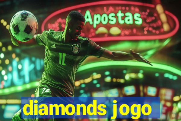 diamonds jogo