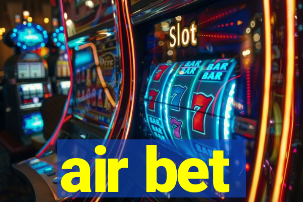 air bet