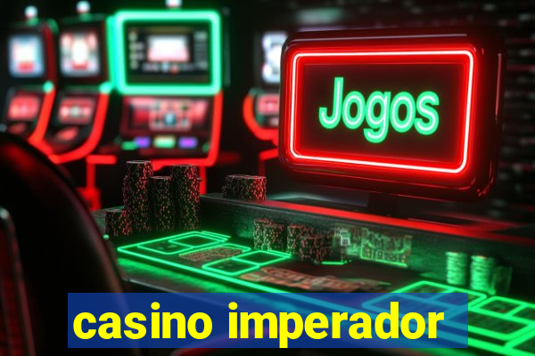 casino imperador