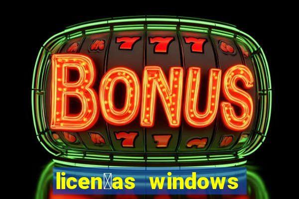 licen莽as windows para empresas