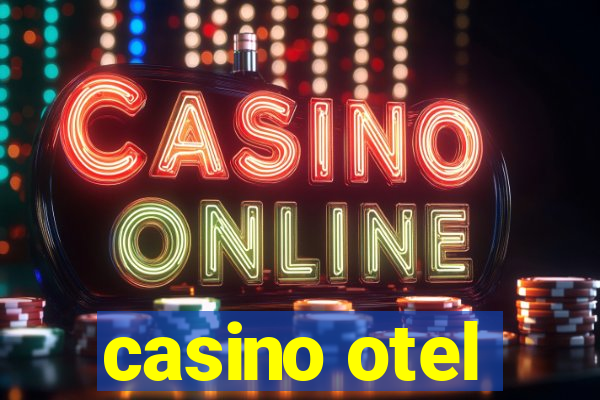 casino otel