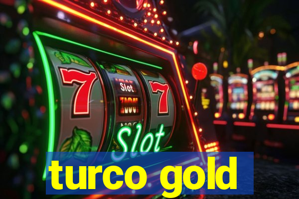 turco gold