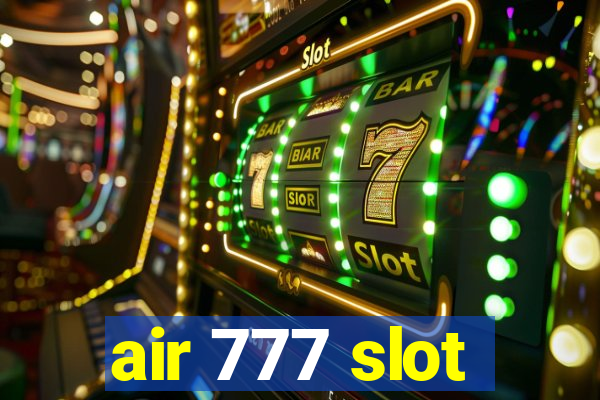 air 777 slot