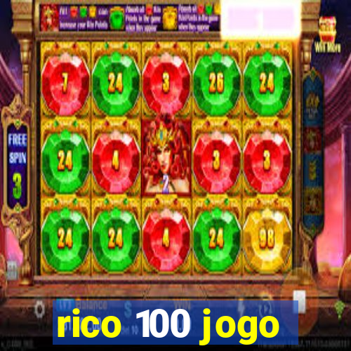 rico 100 jogo