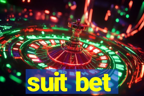 suit bet