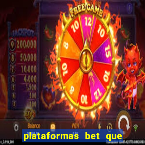 plataformas bet que pagam no cadastro