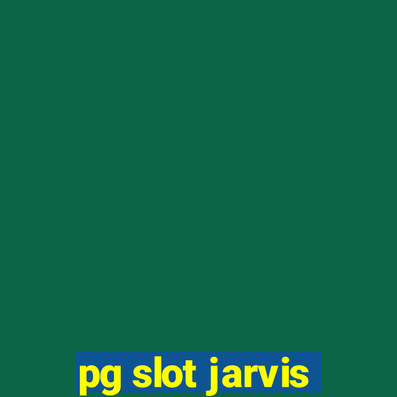 pg slot jarvis