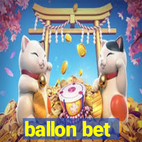 ballon bet